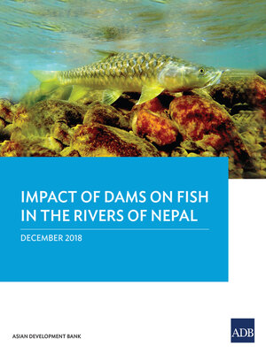 cover image of Impact of Dam on Fish in the Rivers of Nepal
